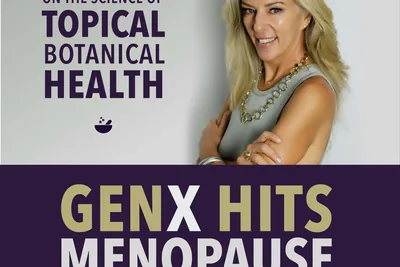 Are Topicals Only Skin Deep? GenX Hits Menopause, E4