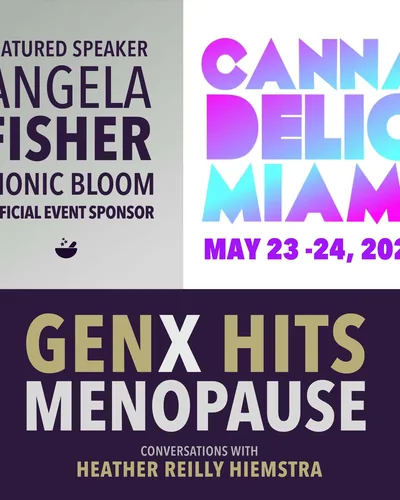 Let's Talk About Cannadelic Miami 2025 with Dr. Angela Fisher | GenX Hits Menopause, E11