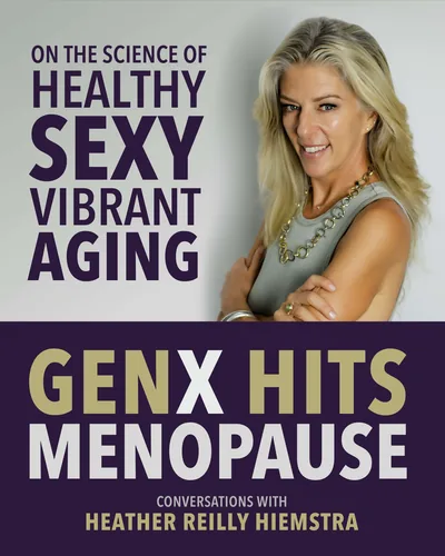 GenX Hits Menopause, E1 | Reason for Being